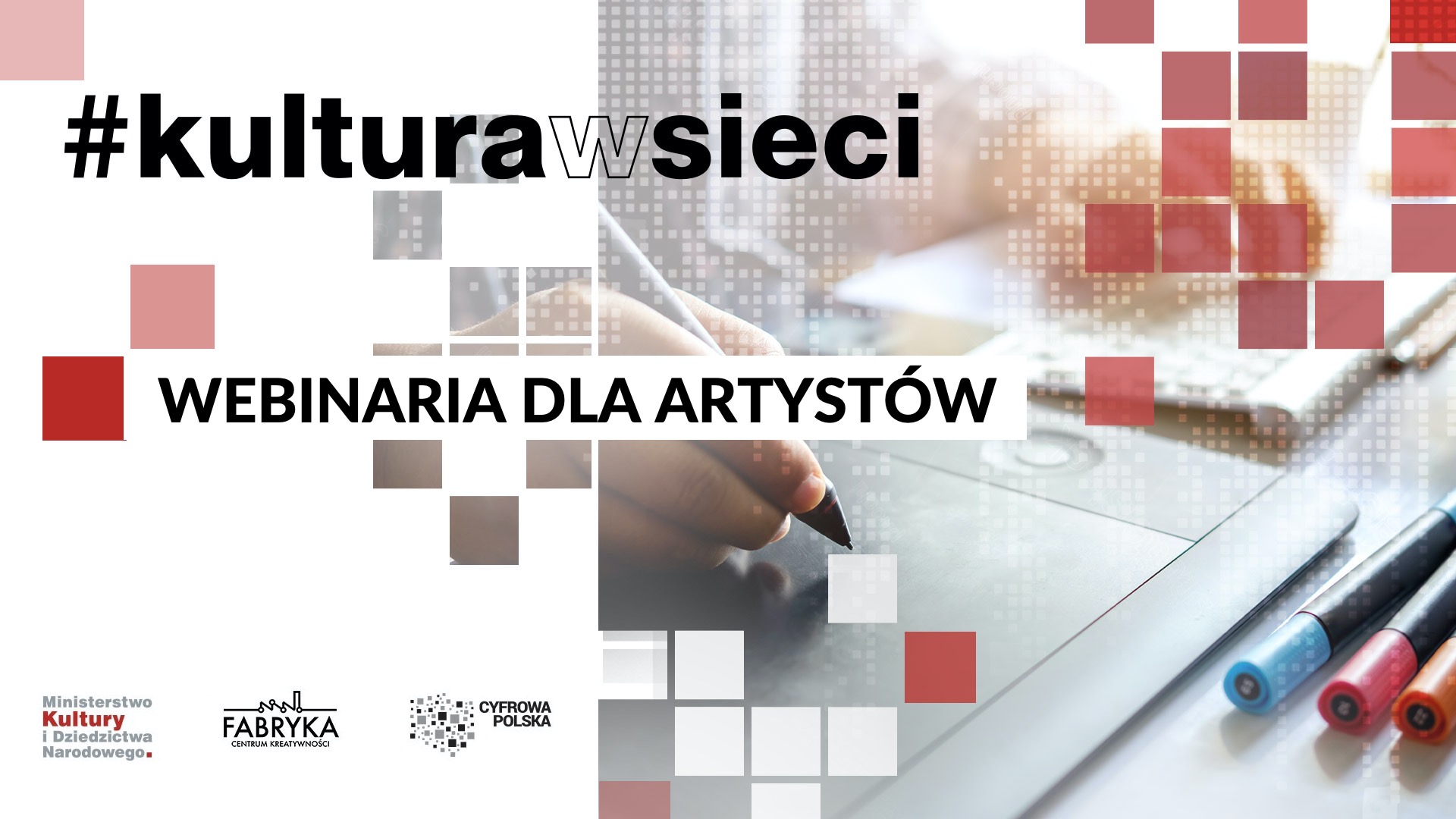 #Kulturawsieci: Ruszają webinaria dla artystów