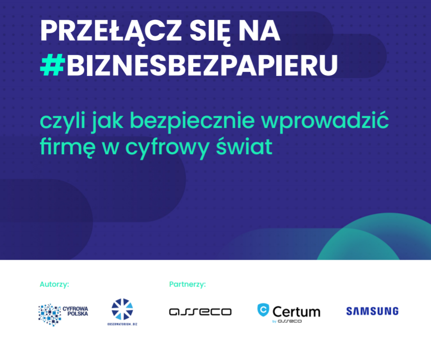Cyfrowa Polska i Obserwatorium.biz uczą firmy, jak prowadzić „biznes bez papieru”