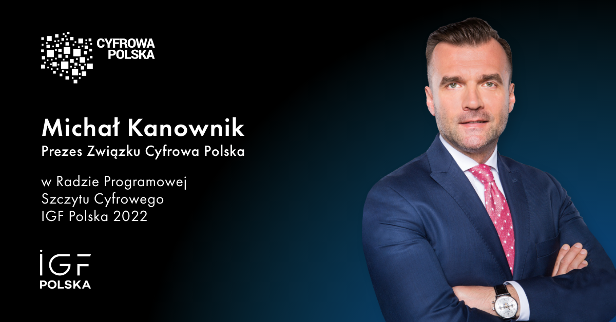 Prezes Cyfrowej Polski w składzie Rady Programowej IGF Polska 2022