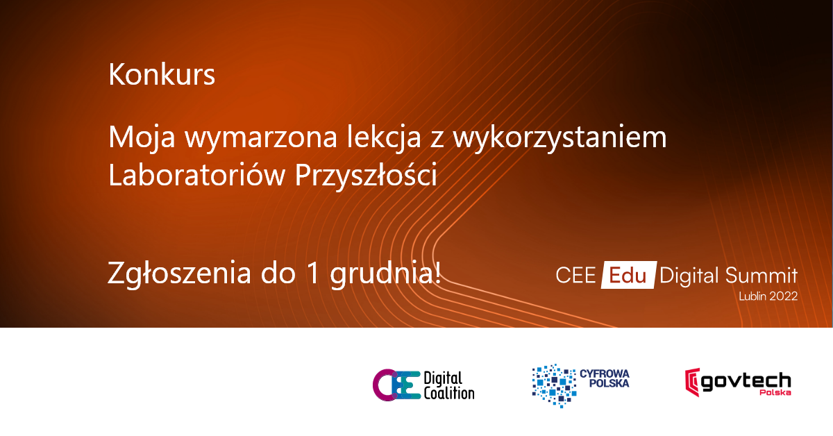 „Moja wymarzona lekcja z wykorzystaniem Laboratoriów Przyszłości” – zapraszamy do udziału w konkursie!
